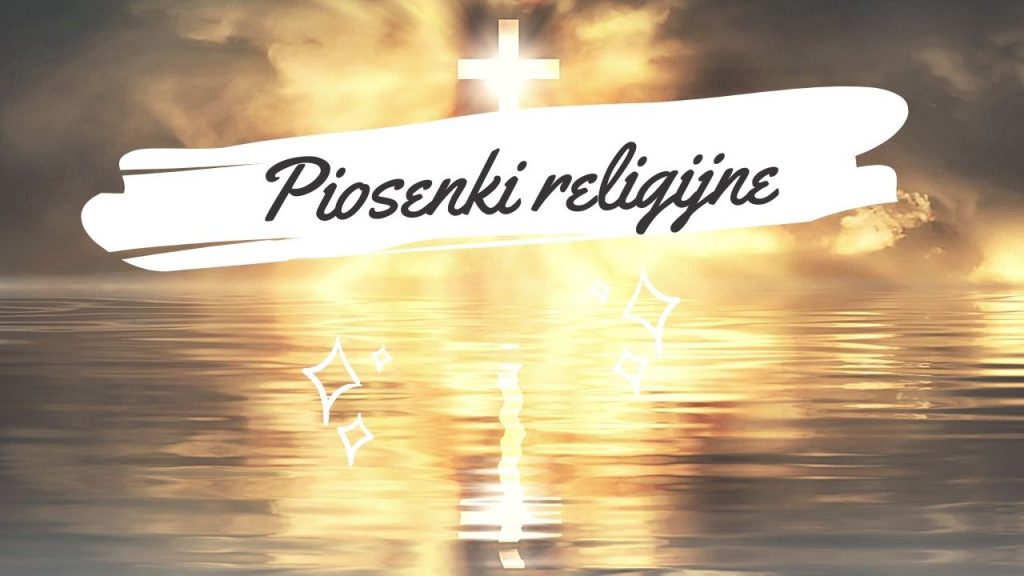 Piosenki religijne - kościelne